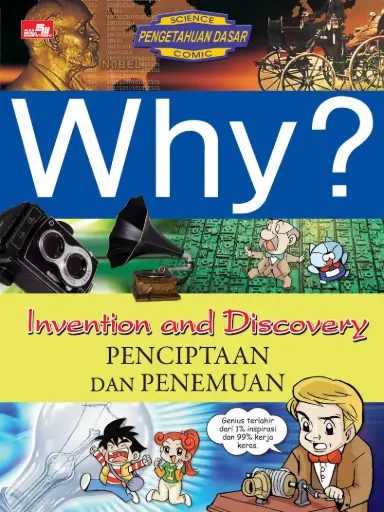 Why? Invention and Discovery - Penciptaan dan Penemuan